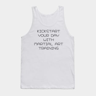 Kickstart Your Day with Martial Art Training T-Shirt Tank Top